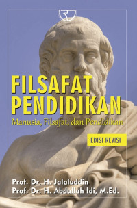 Filsafat pendidikan : Manusia, filsafat, dan pendidikan