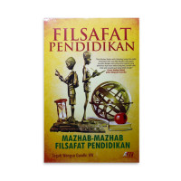 Filsafat pendidikan : Mazhab - mazhab filsafat pendidikan