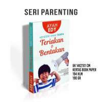 Mendidikan anak tanpa teriakan dan bentakan